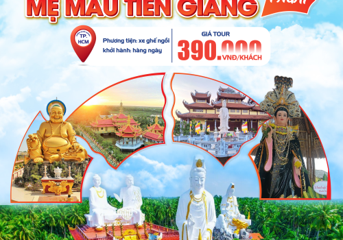 TOUR MẸ MẪU TIỀN GIANG 1 NGÀY